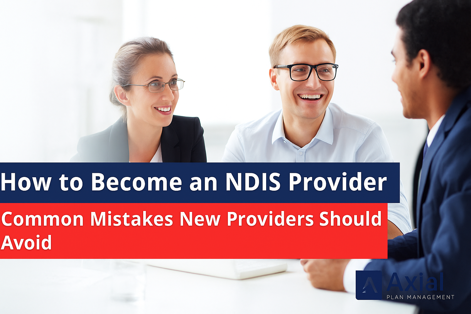 How to Become an NDIS Provider