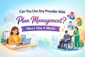Can You Use Any Provider With Plan Management? Here’s How It Works