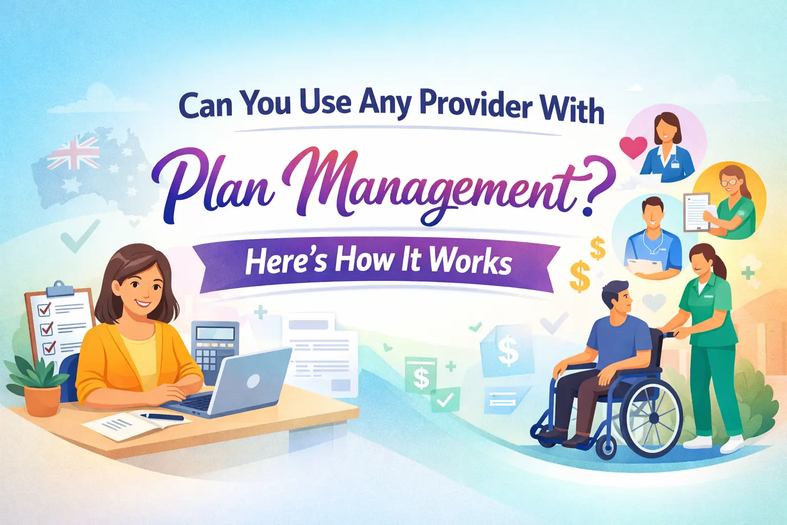 Can You Use Any Provider With Plan Management? Here’s How It Works