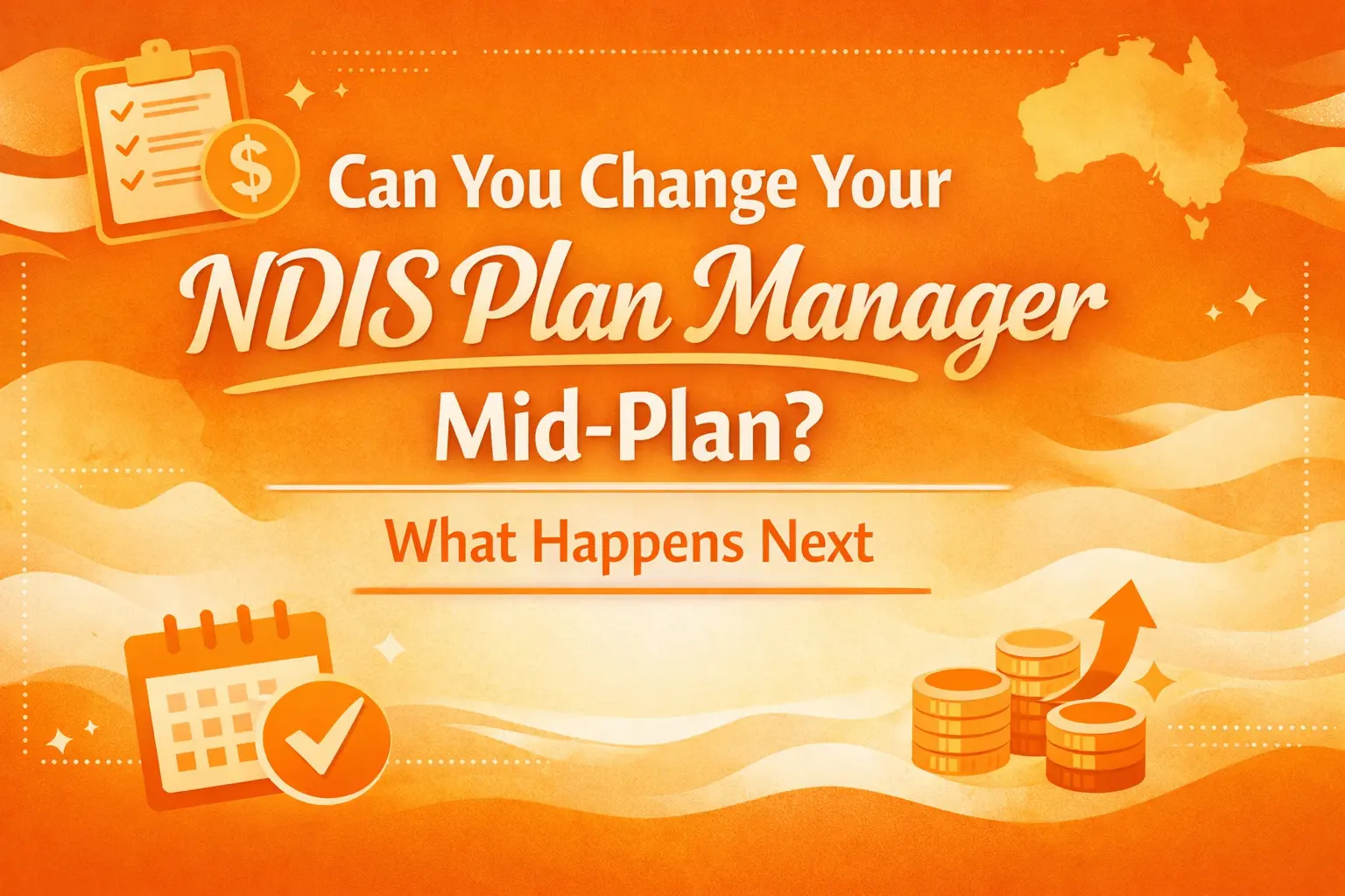 Can You Change Your NDIS Plan Manager Mid-Plan? What Happens Next