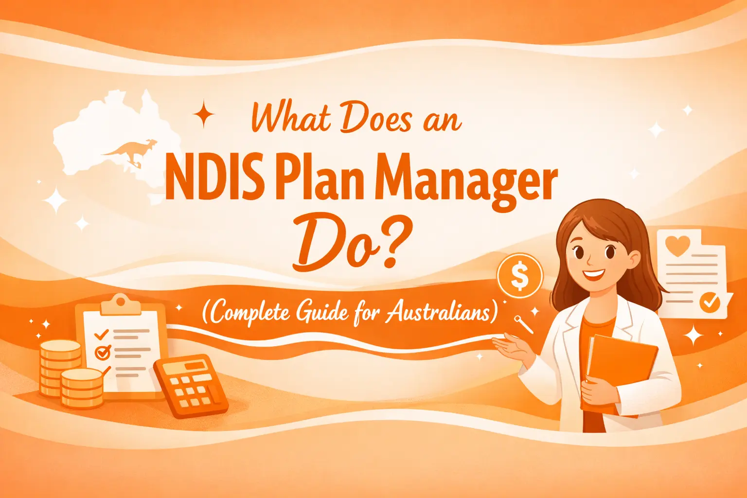 What Does an NDIS Plan Manager Do? (Complete Guide for Australians)