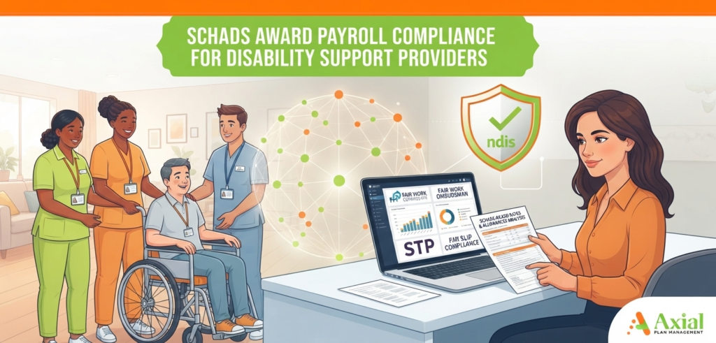 Mastering SCHADS Award Payroll Compliance for Disability Support Providers